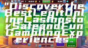 "Discover the Best Legit Online Casinos for Safe and Fun Gambling Experiences"