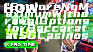 "Explore No Maximum Withdrawal Options for Baccarat at SG Casinos"